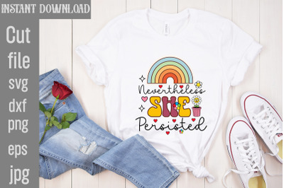 Nevertheless She Persisted SVG cut file&2C;Silhouette Cricut Svg Svg Desi