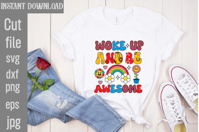 Woke Up And Be Awesome SVG cut file,Silhouette Cricut Svg Svg Design,