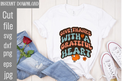 Give Thanks with a Grateful Heart SVG cut file&2C;Retro Thanksgiving Bund