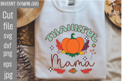 Thankful Mama SVG cut file&2C;Retro Thanksgiving Bundle&2C;Thanksgiving Subl