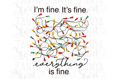 It&#039;s Fine I&#039;m Fine Everything is Fine PNG Digital Download