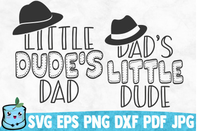 Little Dude&#039;s Dad / Dad&#039;s Little Dude