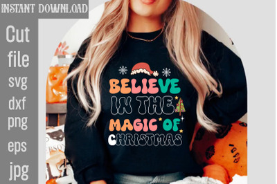 Believe in the Magic of Christmas SVG cut file,Christmas Retro Designs