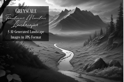 Greyscale Treacherous Mountain Landscapes - AI Art
