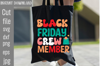 Black Friday Crew Member SVG cut file&2C;Black Friday SVG Designs&2C; Digita