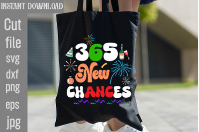 365 New Chances SVG cut file&2C;Happy New Year 2024 Png &2C; Disco Ball New