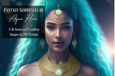 Fantasy Goddesses 10 - AI Art Collection - Aqua Hair