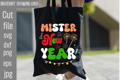 Mister New Year SVG cut file,Happy New Year 2024 Png , Disco Ball New