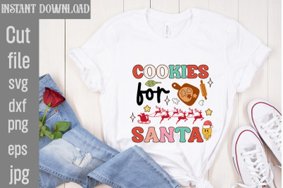 Cookies For Santa SVG cut file,Christmas Sublimation Bundle ,Retro Chr