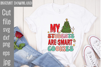 My Students Are Smart Cookies&2C;Christmas Sublimation Bundle &2C;Retro Chri