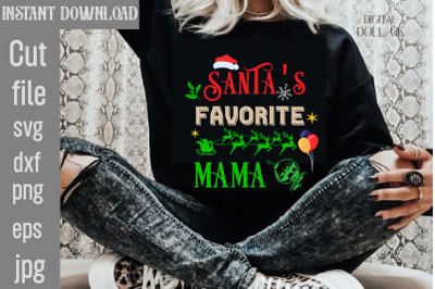 Santa&amp;&23;039;s Favorite Mama SVG cut file&2C;Christmas SVG Design&2C; Christmas Tre