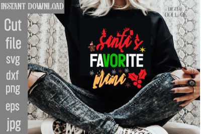 Santa&amp;&23;039;s Favorite Mama SVG cut file&2C;Christmas SVG Design&2C; Christmas Tre