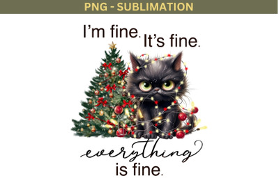 I&#039;m Fine It&#039;s Fine Everything Is Fine Png Sublimation