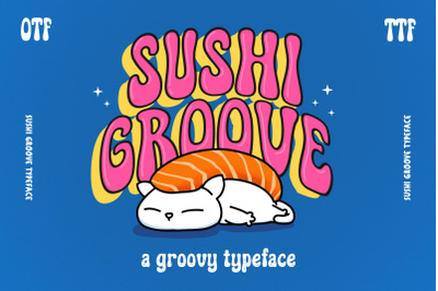 Sushi Groove Font, OTF, TTF, SVG, Font for Cricut, Glowforge, Retro