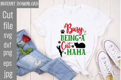 Busy Being a Cat Mama SVG cut file&2C;Cat Christmas Ornament Svg Bundle C