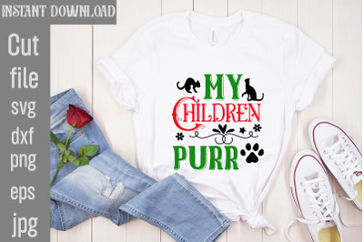 My Children Purr SVG cut file,Cat Christmas Ornament Svg Bundle Cat Ch