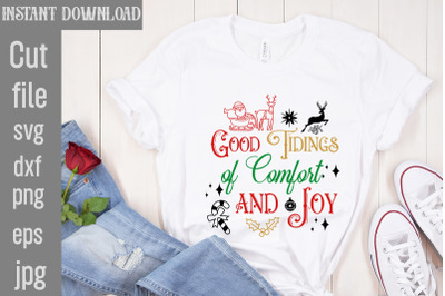 Good Tidings of Comfort and Joy SVG cut file&2C;Funny Christmas Shirt&2C; Cu