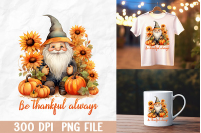 Be Always Thankful Gnome