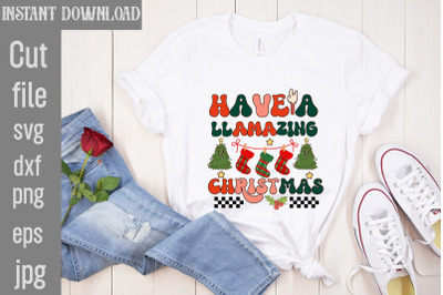 Have a Llamazing Christmas PNG Sublimation&2C;Christmas Retro Designs Chr