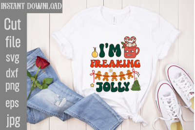 I&amp;&23;039;m Freaking Jolly PNG Sublimation&2C;Christmas Retro Designs Christmas S