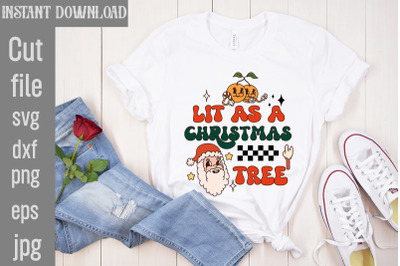 Lit As a Christmas Tree PNG Sublimation&2C;Christmas Retro Designs Christ