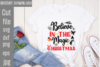 Believe in the Magic Christmas SVG cut file,Christmas SVG Design, Chri