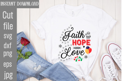 Faith Hope Love SVG cut file,Christmas SVG Design, Christmas Tree Bund