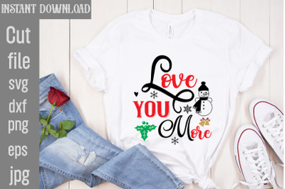 Love You More SVG cut file&2C;Christmas SVG Design&2C; Christmas Tree Bundle