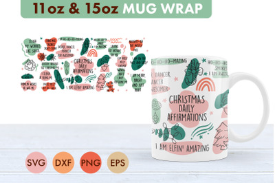 Christmas Daily Affirmations SVG 11oz and 15 oz Mug Cup