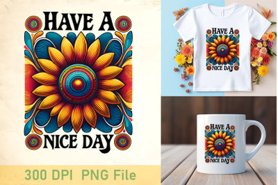 Have a Sunflower Nice Day Design