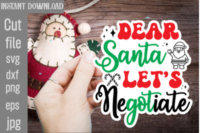 Dear Santa Let&amp;&23;039;s Negotiate SVG cut file&2C;Retro Christmas Svg Png Bundle