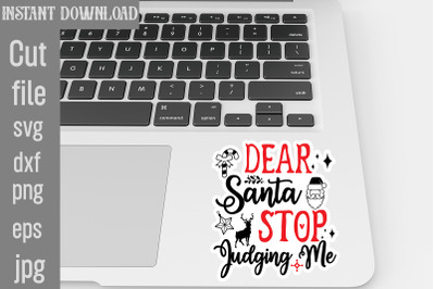 Dear Santa Stop Judging Me SVG cut file,Retro Christmas Svg Png Bundle