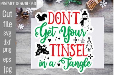 Don&#039;t Get Your Tinsel in a Tangle SVG cut file,Retro Christmas Svg Png