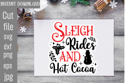 Sleigh Rides and Hot Cocoa SVG cut file,Christmas Stickers Bundle,Chri