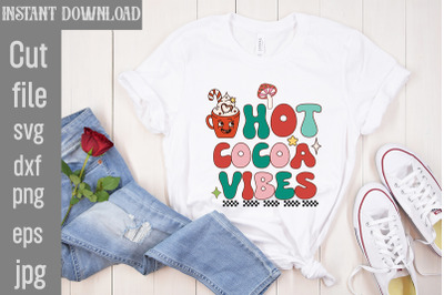 Hot Cocoa Vibes&2C;Retro Christmas Sublimation Bundle Christmas Bundle&2C;Ho