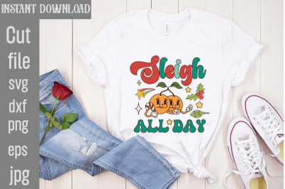 Sleigh All Day&2C;Retro Christmas Sublimation Bundle Christmas Bundle&2C;Hol