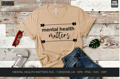 Mental Health Matters Svg, Mental Health Svg, Motivational