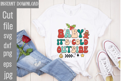 Baby It&amp;&23;039;s Cold Outside&2C;Christmas Retro Designs Christmas Sublimation P