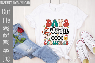 Days Until Christmas&2C;Christmas Retro Designs Christmas Sublimation Png