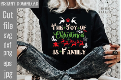 The Joy Of Christmas Is Family SVG cut file,Christmas SVG Design, Chri