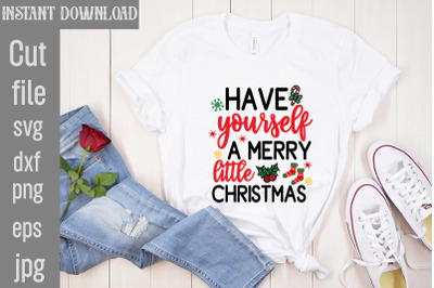 Have Yourself A Merry Little Christmas SVG cut file&2C;Christmas SVG Desi