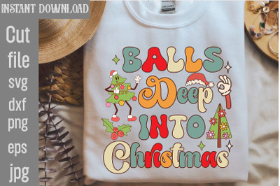 Balls Deep Into Christmas&2C;Retro Christmas Sublimation Bundle Christmas