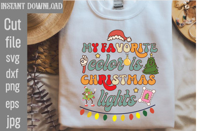 My Favorite Color Is Christmas Lights&2C;Retro Christmas Sublimation Bund