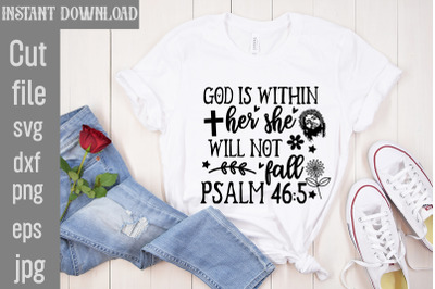 God Is Within Her She Will Not Fall Psalm SVG cut file&2C;Scripture SVG B