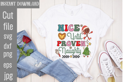 Nice Until Proven Naughty&2C;Retro Christmas Bundle&2C; Christmas Sublimatio