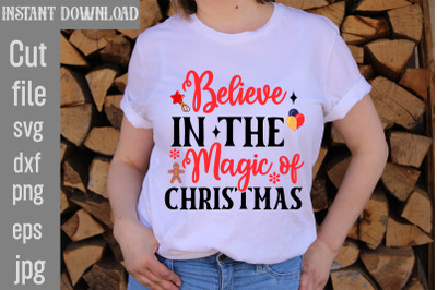 Believe In The Magic Of Christmas SVg cut file&2C;Christmas SVG Design&2C; C