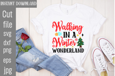 Walking In A Winter Wonderland SVG cut file&2C;Christmas SVG Design&2C; Chri