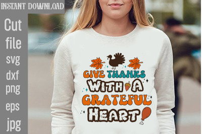 Give Thanks With A Grateful Heart SVG cut file&2C;Retro Thanksgiving Bund