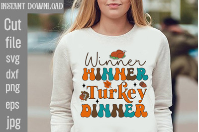 Winner Winner Turkey Dinner SVG cut file&2C;Retro Thanksgiving Bundle&2C;Tha
