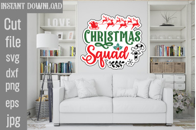 Christmas Squad SVG cut file,Christmas Stickers SVG cut file, Bundle,